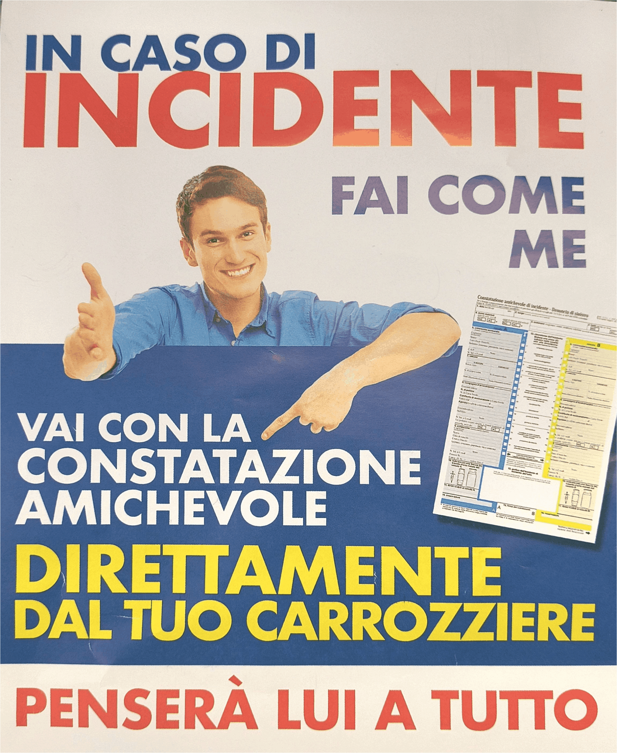 Compila la constatazione amichevole e vai dal tuo carrozziere di fiducia